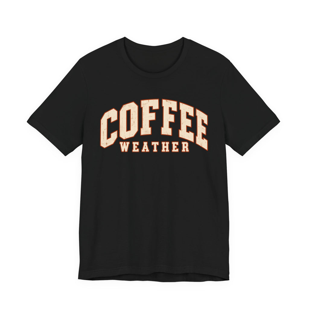 Coffee Weather T-Shirt - Vintage Collegiate Fall Graphic Tee