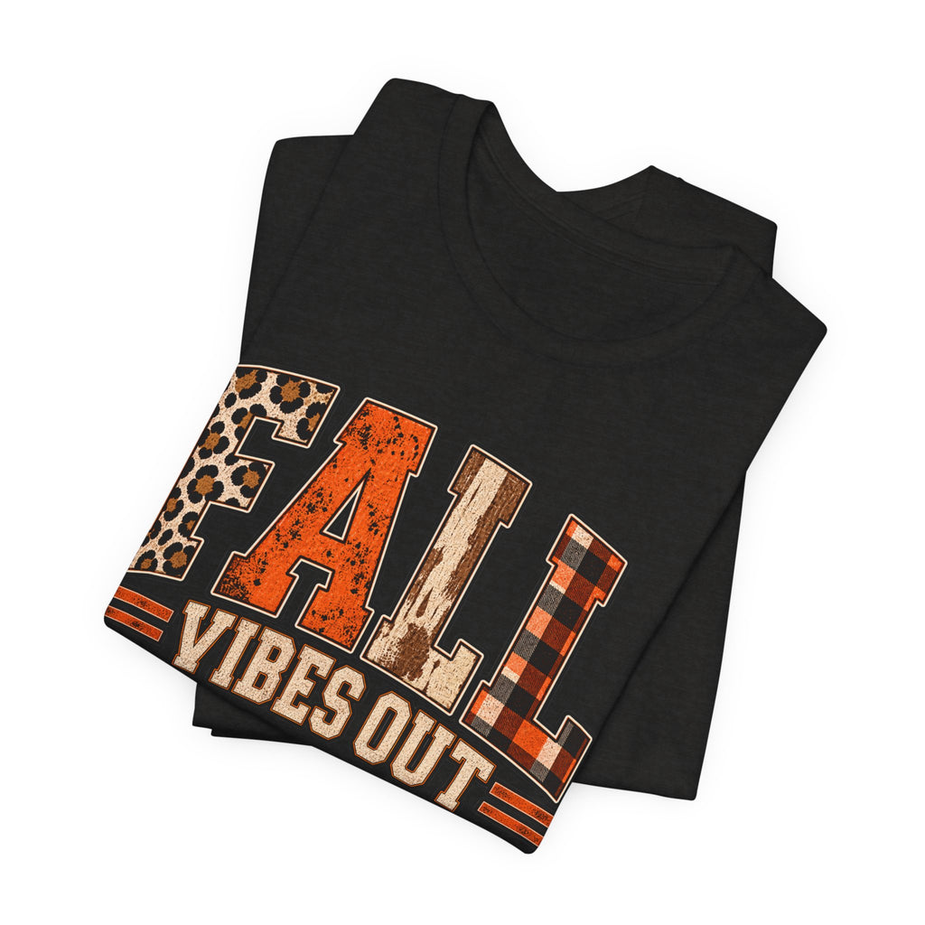 Fall Vibes Out T-Shirt - Leopard, Plaid & Rustic Autumn Tee