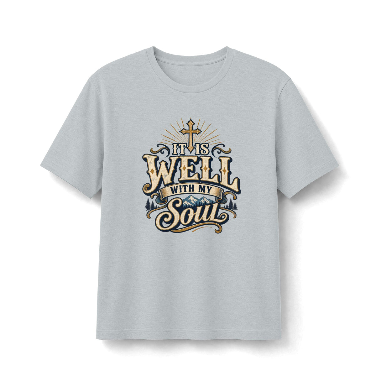 It Is Well With My Soul Christian T-Shirt