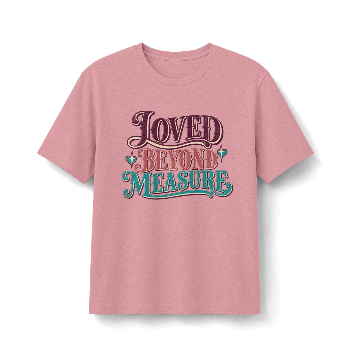 Loved Beyond Measure Faith T-Shirt