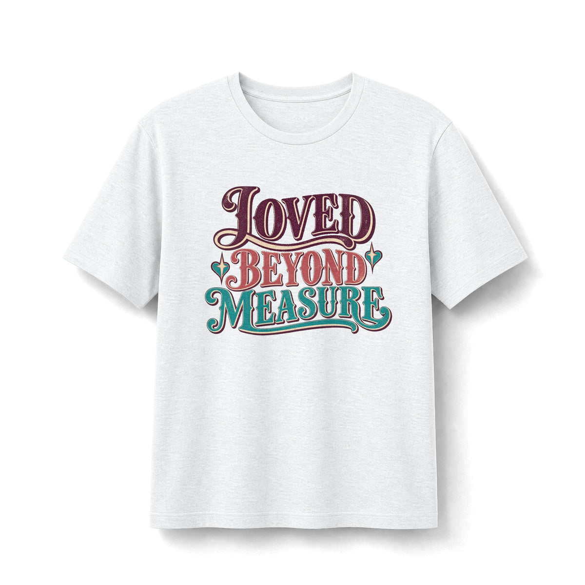 Loved Beyond Measure Faith T-Shirt