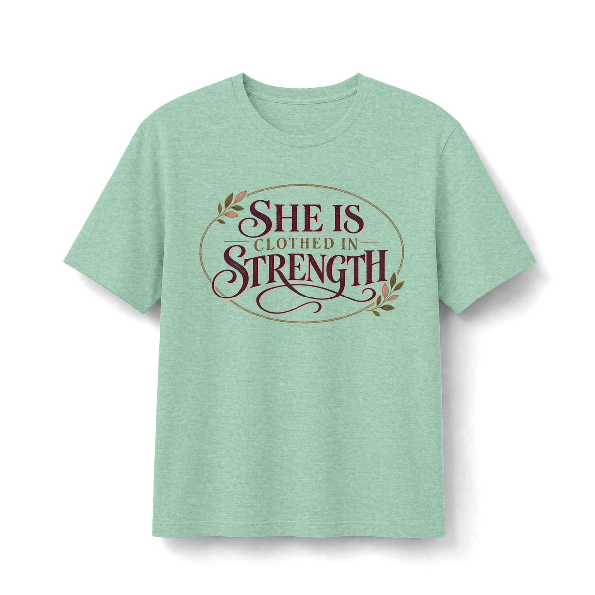 She Is Clothed in Strength Christian T-Shirt