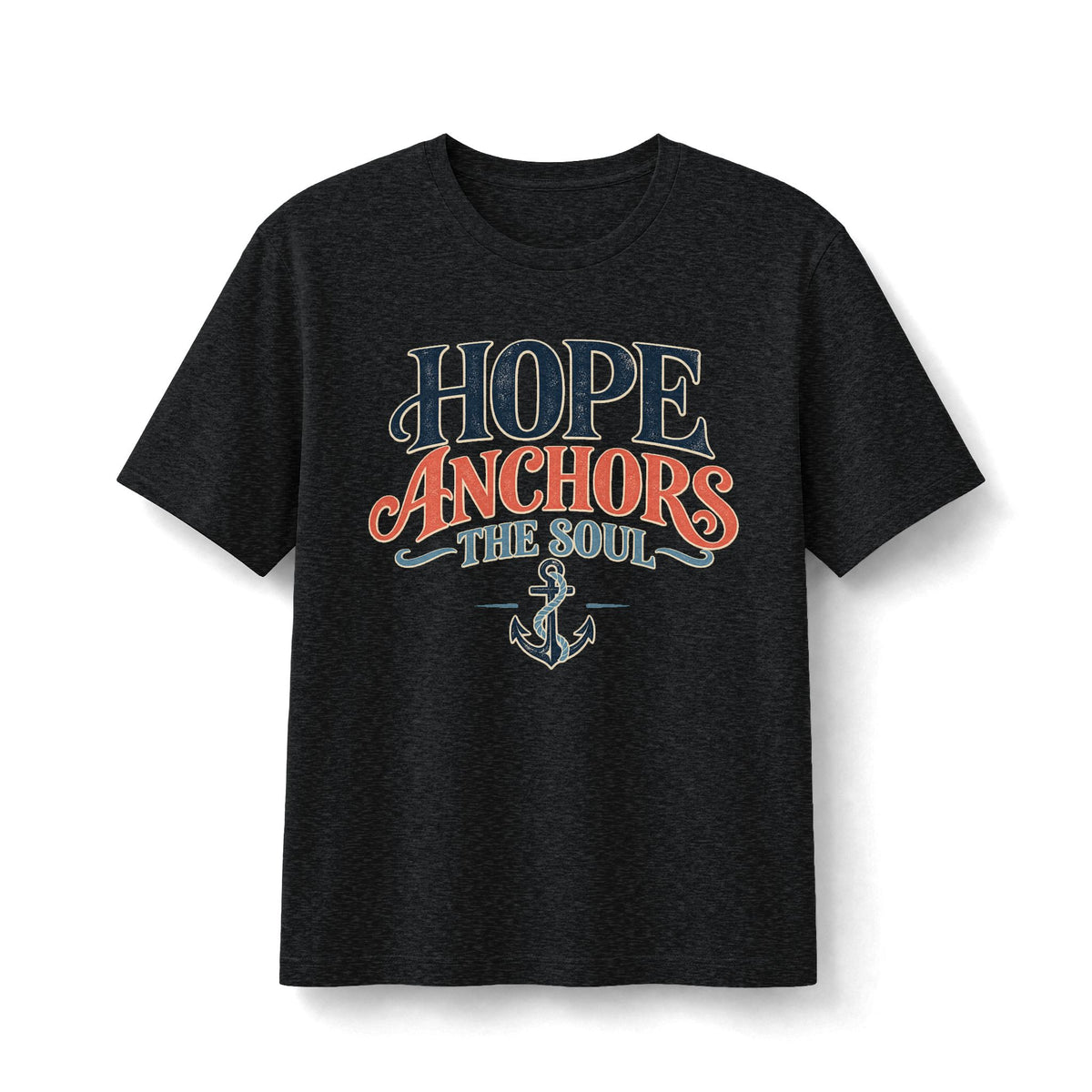 Hope Anchors the Soul Christian T-Shirt