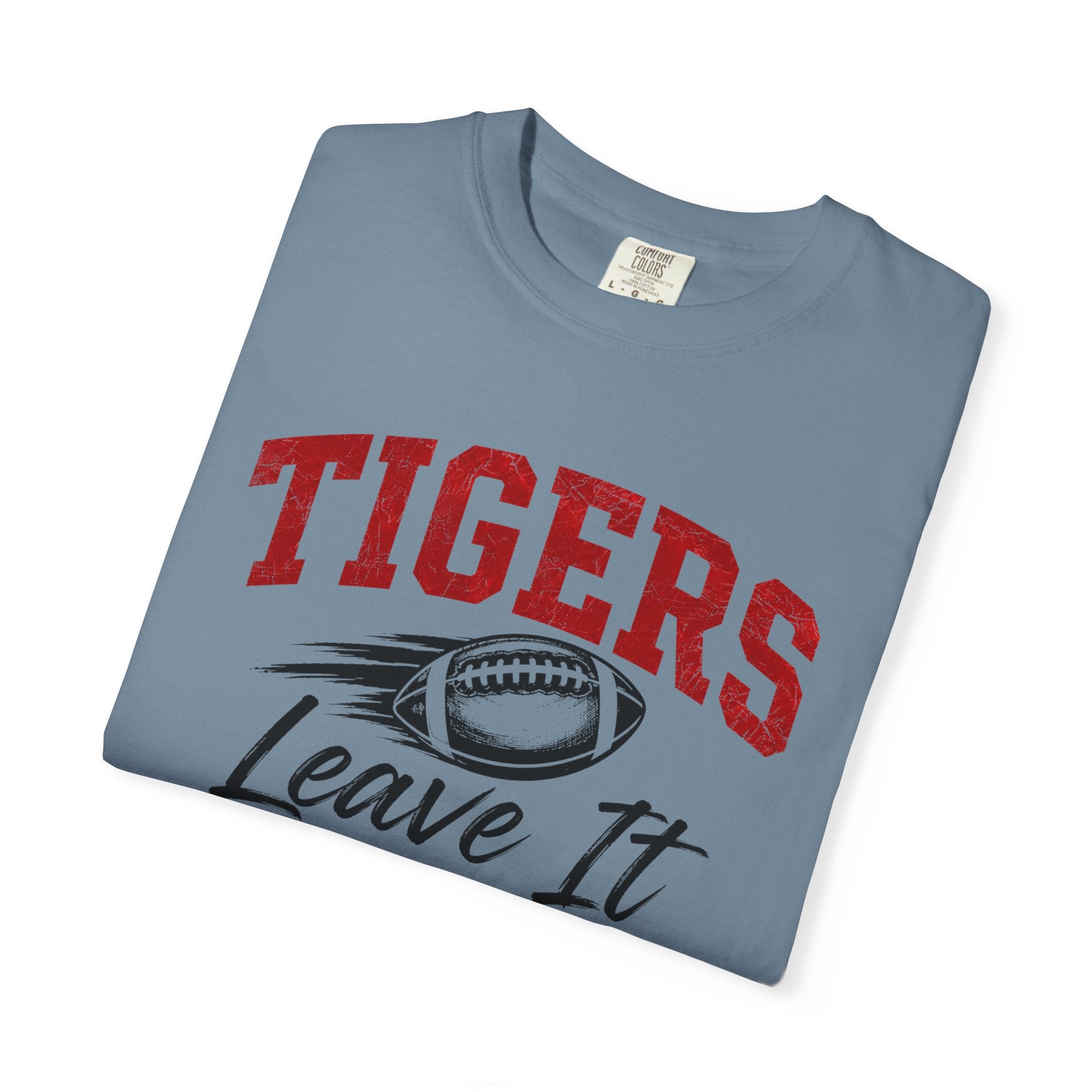 Tigers Leave It All on the Field/Comfort Colors Football Tee